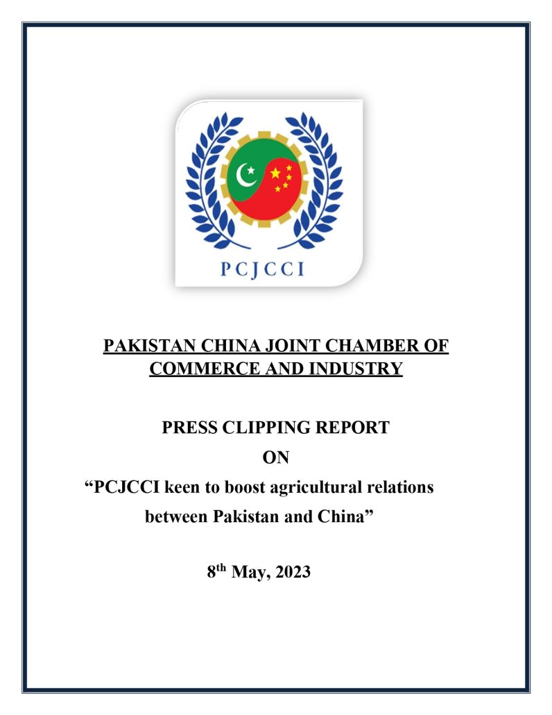 8th May 2023 - PCJCCI keen to boost agricultural relations between Pakistan and China_page-0007