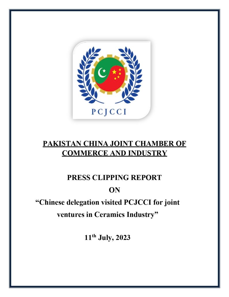 Chinese delegation visited PCJCCI for joint ventures in Ceramics Industry